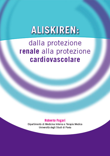 Aliskiren: dalla protezione renale alla protezione cardiovascolare </br>
